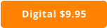 Digital $9.95