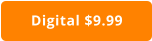 Digital $9.99